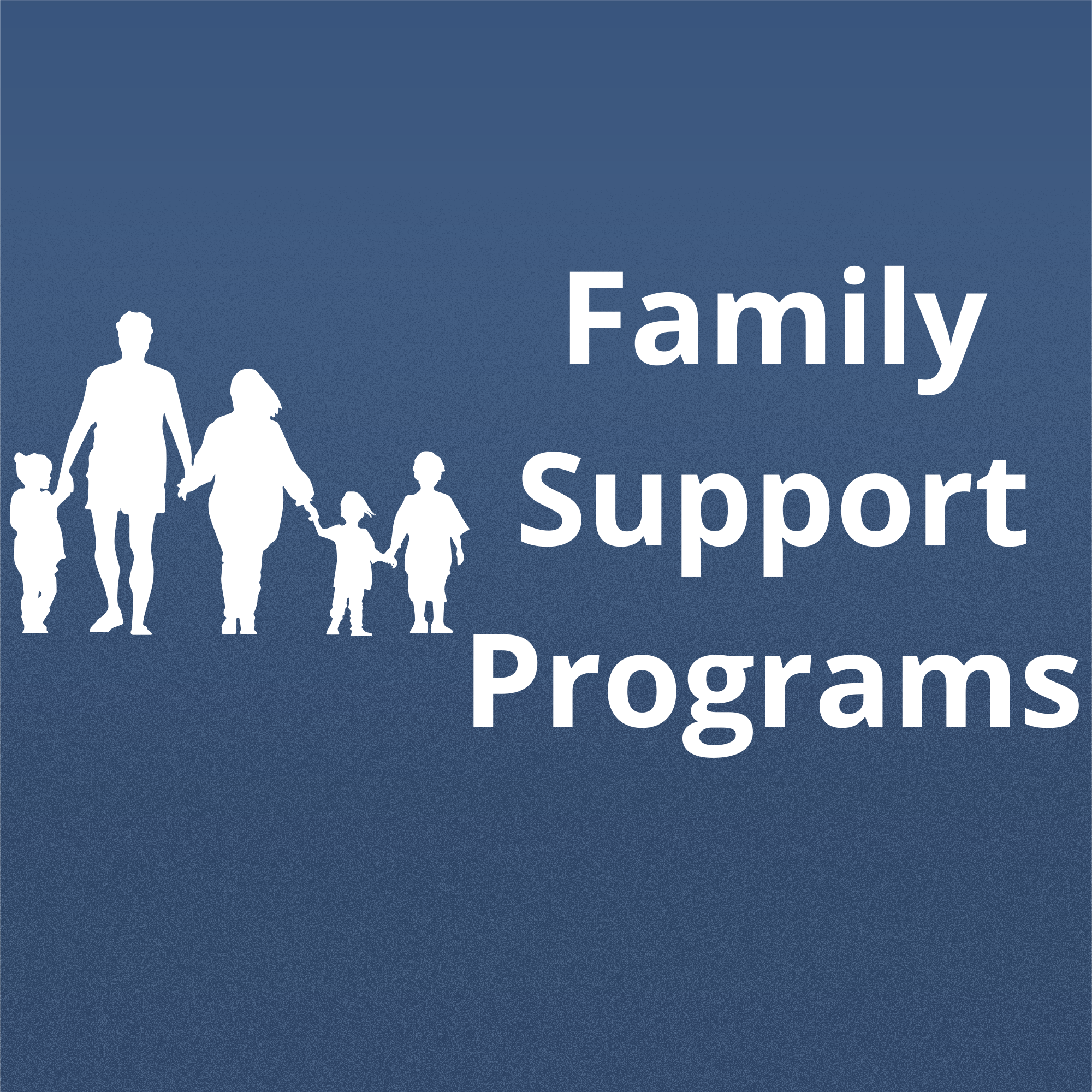 Family Support Programs